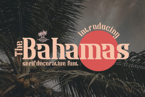 Bahamas Font for Business Branding